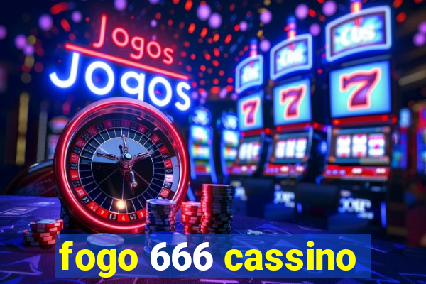 fogo 666 cassino